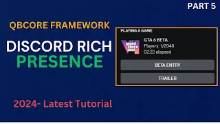 QBCore Framework - Rich Presence FiveM Discord Rich Presence FiveM Tutorial 2024 QBCore