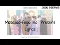 Lagu 'Mosawo-Fuyu no Present' lyrics | Jpn/Rom/Eng | IMMOREMORK