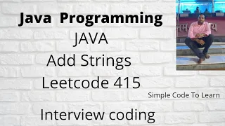Add Strings Java Leetcode 415 java Java program to add two strings