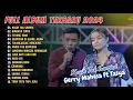 Download Lagu Gerry Mahesa Ft Tasya Rosmala - Kasih Tak Sampai - Birunya Cinta | Full Album Terbaru 2024