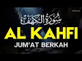 Lagu SURAH ALKAHFI Jumat Berkah | Ngaji Merdu Murottal AlQuran Surah Al Kahfi Full-Ahmad Shalabi