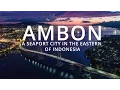 Ambon | Drone Indonesia - DJI Phantom 4 (4K)