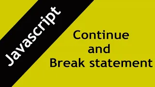 79 JavaScript Break and Continue statement JS break and continue statement