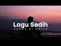 Download Lagu 24/7 Lagu Sedih 💔 Lagu Sedih Mencintai Tanpa Pernah Menyatakannya | Lagu-lagu paling sedih di dunia
