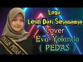 Eva Yolanda Duta NTB LIDA 2020 (PEDAS Wow) - Lebih Dari selamanya.