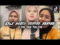 Lagu DJ HEI APA APA X TIK TAK TIK TIK KANEE VIRAL FYP TIKTOK TERBARU 2022