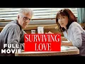 Surviving Love FULL MOVIE Ted Danson Mary Steenburgen Romance Comedy Drama