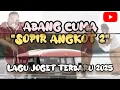 Lagu Lagu Joget Pesta - Abang Cuma Sopir Angkot 2 - Joget Enak