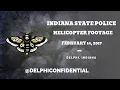 DELPHI MURDERS CRIME SCENE FROM INDIANA STATE POLICE HELICOPTER ON FEB 14 2017 ABBY LIBBY