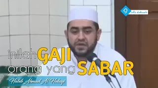 Download Inilah gaji orang yang sabar #Habib Ahmad Al Habsyi #ID info dakwah MP3