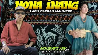 Download NONA INANG-BY NOURYES LEX JR-LAGU DAERAH MAUMERE🌴 TERBARU 2023-OMV MP3