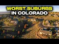 10 Colorado Suburbs You Will Regret Buying A Home In Real Estate Traps