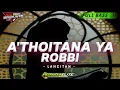 DJ SHOLAWAT A'THOITANA YA ROBBI ❗TAFAKKUR ❗VERSI LANGITAN BASS ADEM TERBARU-Zainul99 x Pemuda Elite