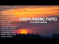 Download Lagu December Avenue  Eroplanong Papel - New OPM Love Songs - Top Trending Philipino 2023