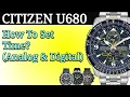 Lagu Citizen Navihawk/Skyhawk AT Setting Instructions | U680 How To Set Time (Manual)