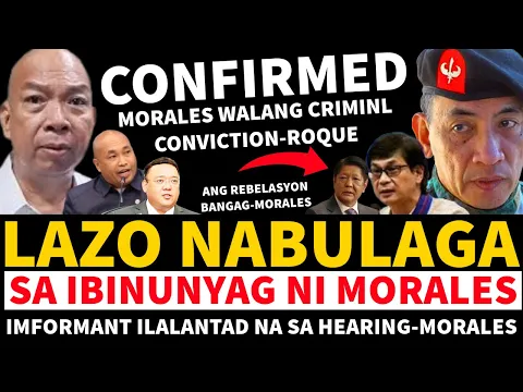 Download MP3 LAZO NABULAGA SA MATINDING IBINUNYAG NI MORALES OMG IMFORMANT ILALABAS NA SA HEARING-MORALES