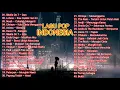 Download Lagu 40 Lagu Pilihan Populer Di Indonesia. Nostalgia . Kesukaan.  Lagu Cinta. Enak Di Dengar Waktu Santai