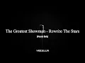 Download Lagu The Greatest Showman - Rewrite The Stars (Acapella/Vocals Only)