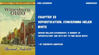Winesburg Ohio by Sherwood Anderson Chapter 22 Sophistication Concerning Helen White book