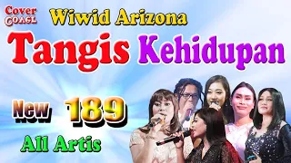 Download TANGIS KEHIDUPAN - Dangdut Lawas (Cover) Wiwid Arizona - All Artis New 189 Musik MP3