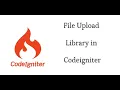 Codeigniter tutorial for beginners in hindi file upload library in codegniter
