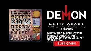 Download Bill Wyman \u0026 The Rhythm Kings, Bootleg Kings - Lead Me to the Water - Live - 2000 Uk Tour MP3
