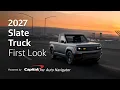 2027 Slate Truck First Look Capital One Auto Navigator