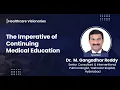 The Imperative of Continuing Medical Education CME