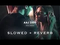Download Lagu 𝘼𝙖𝙟 𝙕𝙞𝙙 ( 𝙎𝙡𝙤𝙬𝙚𝙙 + 𝙍𝙚𝙫𝙚𝙧𝙗 ) 𝘼𝙧𝙞𝙟𝙞𝙩 𝙎𝙞𝙣𝙜𝙝 - 𝘼𝙆𝙎𝘼𝙍 2