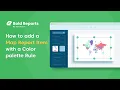 How to Add a Map Report Item with a Color Palette Rule to a Report Bold Reports