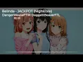 Nightcore - JACKPOT (Belinda & Kenia OS)
