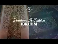 Lagu Haitham Al-Dokhin - Surah 14. Ibrahim