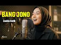 Lagu BANG JONO - ZASKIA GOTIK | Reggae Cover by Ameera