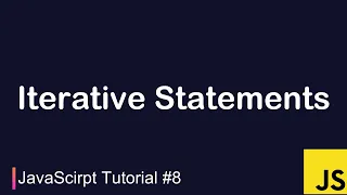 JavaScript Tutorial Iterative Statements