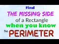 Find the Missing Side of a Rectangle when you know the Perimeter