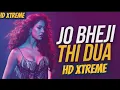 Lagu Jo bheji Thi Dua - DEBB | Melodic Progressive House Mix | HD Xtreme