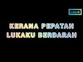 Download Lagu Uk's~Kerana Pepatah lukaku Berdarah ( Lirik)