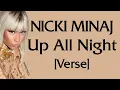 Nicki Minaj - Up All Night [Verse - Lyrics] i look like yes u look like no