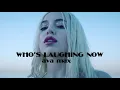 Download Lagu [Vietsub + Lyrics] Who's laughing now - Ava Max