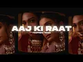 Download Lagu Aaj Ki Raat (Trapperx Techno Remix) | Stree 2 | Bollytech
