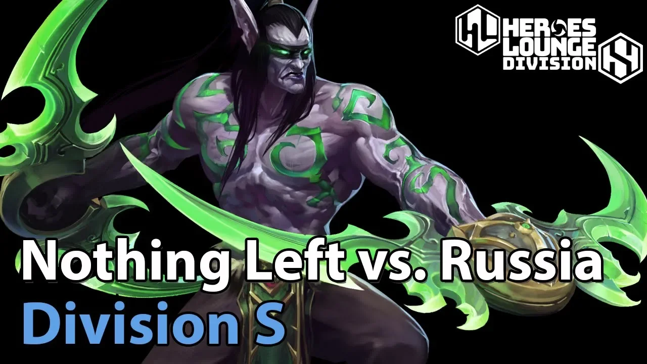 ► Heroes of the Storm: Nothing Left vs. Team Russia - Division S - Heroes Lounge