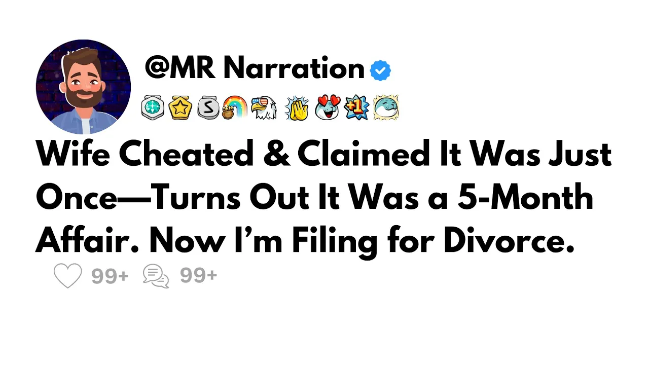 Outline Video Wife Cheated & Claimed It Was Just Once—Turns Out It Was a 5-Mon Affair. Now I’m Filing for Divorce.