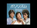 ポリリズム／Perfume（1984年）