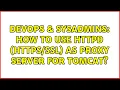 DevOps SysAdmins How to use httpd as proxy server for tomcat