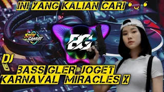Download DJ BASS GLER JOGET KARNAVAL MIRACLES_X_UNITY KELUD PRODUCTION REMIX MP3