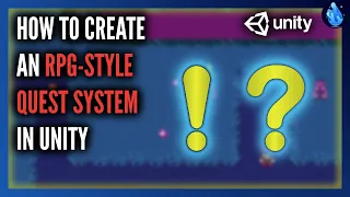 How create a Quest System in Unity RPG Style Including Data Persistence