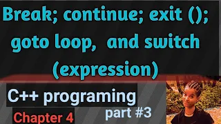 Break continue exit goto loop and switch expression C programming chapter four