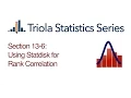 Statdisk Section 13-6 Using Statdisk for Rank Correlation