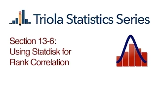 Statdisk Section 13-6 Using Statdisk for Rank Correlation