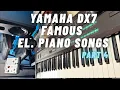 Lagu Yamaha DX7 Famous Electric Piano Songs Part 4